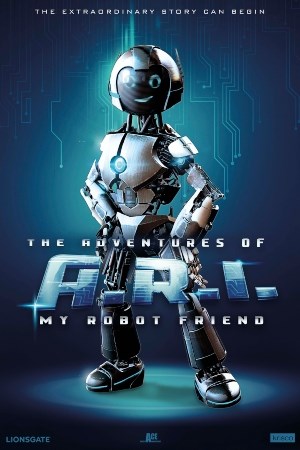 The Adventures Of A.R.I: My Robot Friend